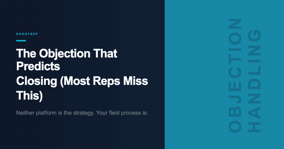 The Objection That Predicts Closing (Most Reps Miss This)