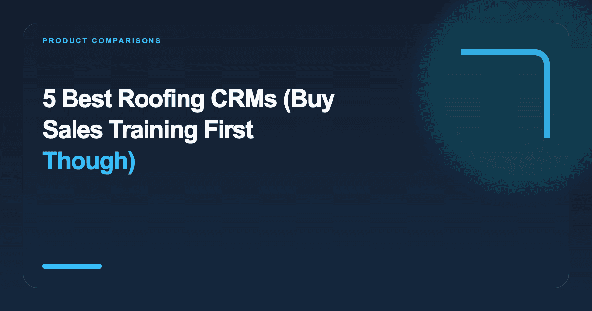 Best Roofing CRM Software: 5 Options Compared