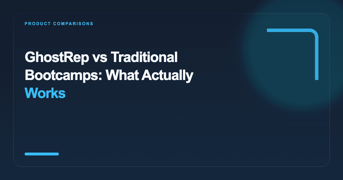 GhostRep vs Traditional Bootcamps: What Actually Works