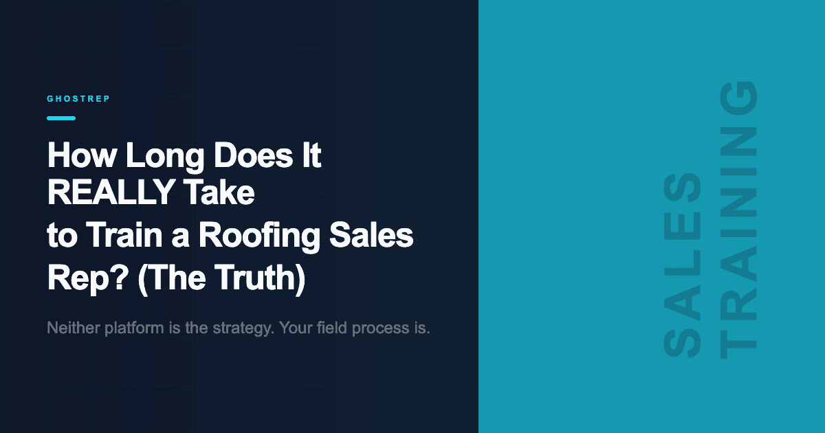 How Long Does It REALLY Take to Train a Roofing Sales Rep? (The Truth)