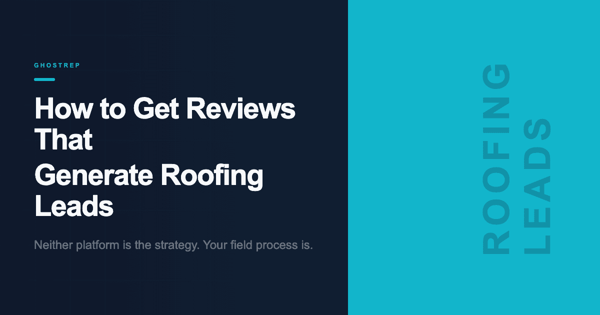 How to Get Reviews That Generate Roofing Leads