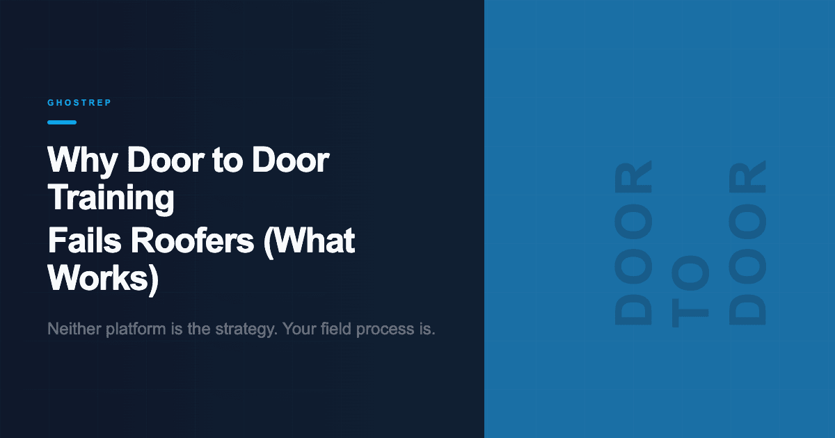 Why Door to Door Training Fails Roofers (What Works)