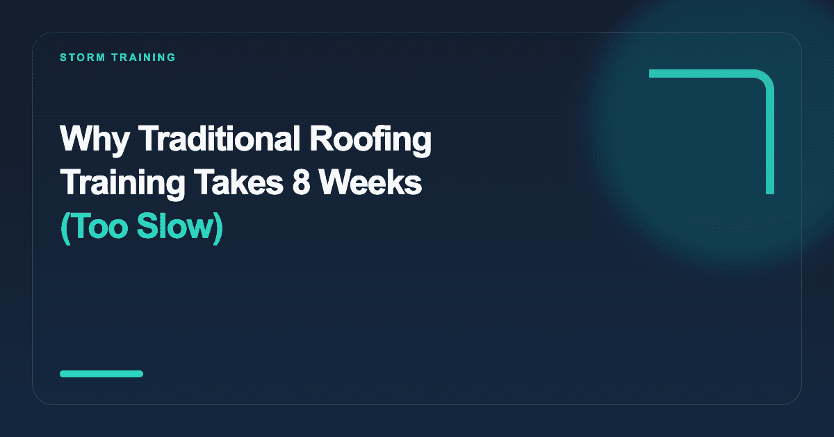 Why Traditional Roofing Training Takes 8 Weeks (Too Slow)
