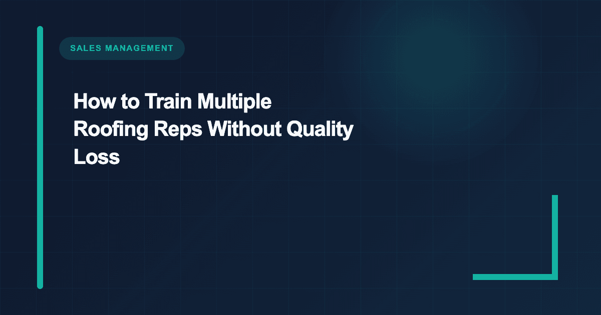 How to Train Multiple Roofing Reps Without Quality Loss