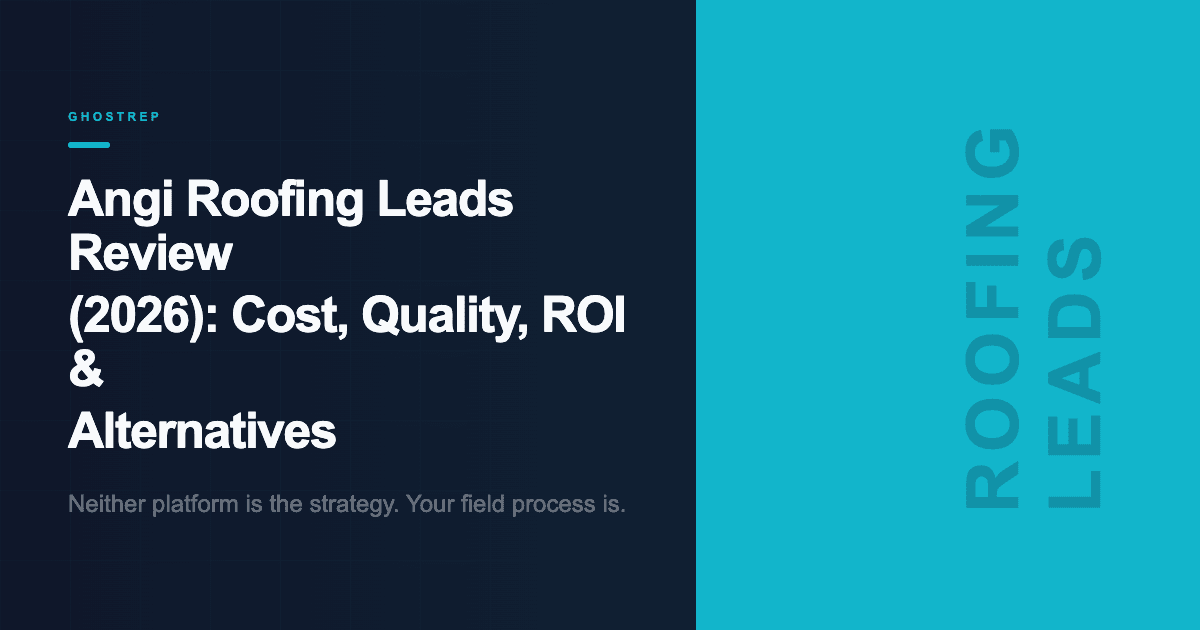 Angi Roofing Leads Review: Real Cost, ROI & Better Options
