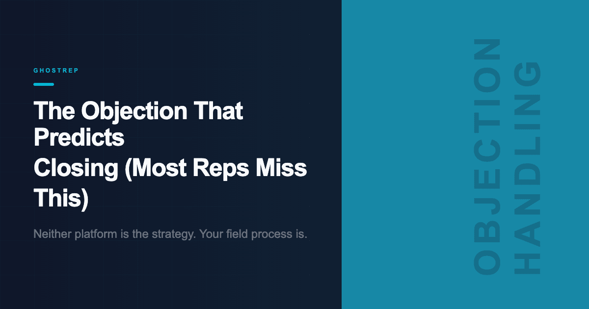 The Objection That Predicts Closing (Most Reps Miss This)