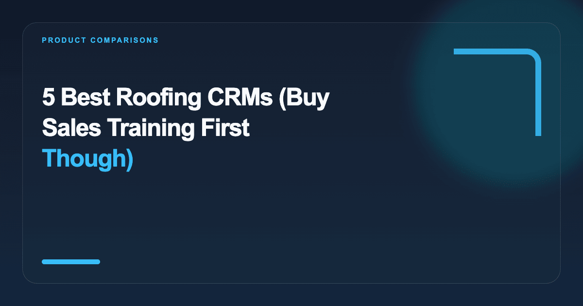 Best Roofing CRM Software: 5 Options Compared