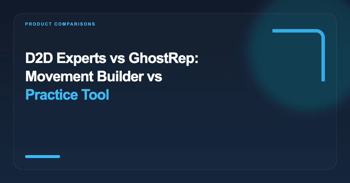 D2D Experts vs GhostRep: Movement Builder vs Practice Tool