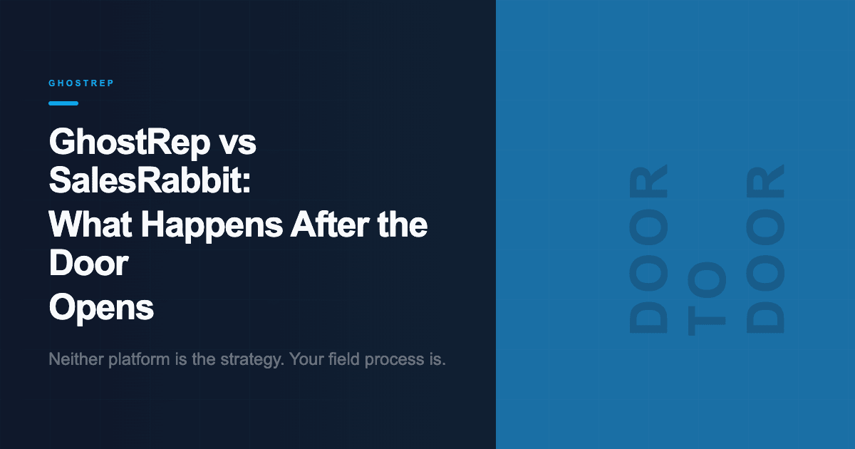 GhostRep vs SalesRabbit: What Happens After the Door Opens