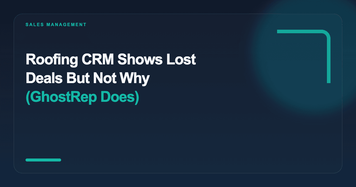Roofing CRM vs GhostRep: What Actually Improves Close Rates?