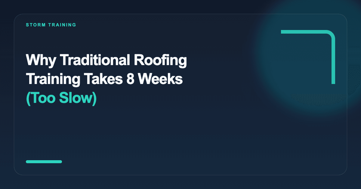 Why Traditional Roofing Training Takes 8 Weeks (Too Slow)