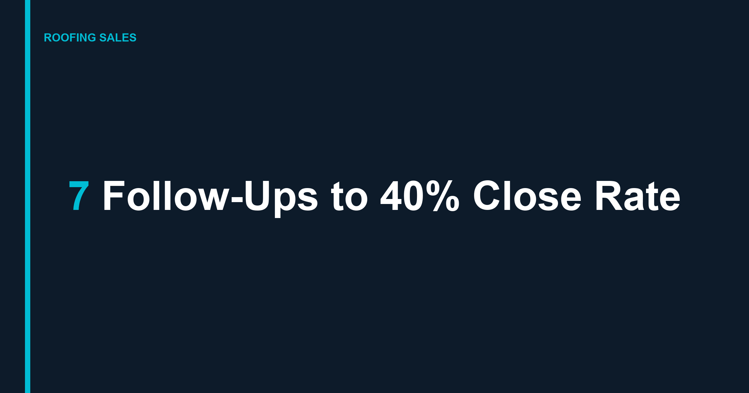 Roofing Sales Follow-Up: 7 Touchpoints That Close