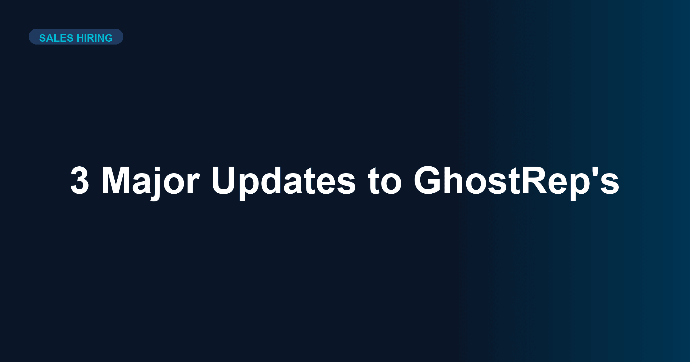 3 Major Updates to GhostRep's AI Recruiting System (Video Interviews, Custom AI, Sales DNA)