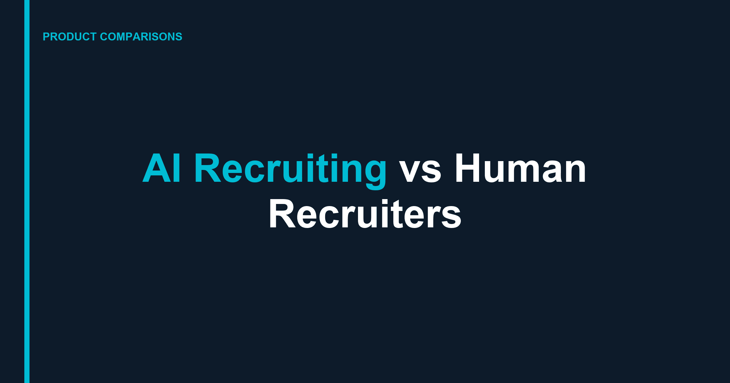 AI Recruiting vs Human Recruiters: Which Works Better?