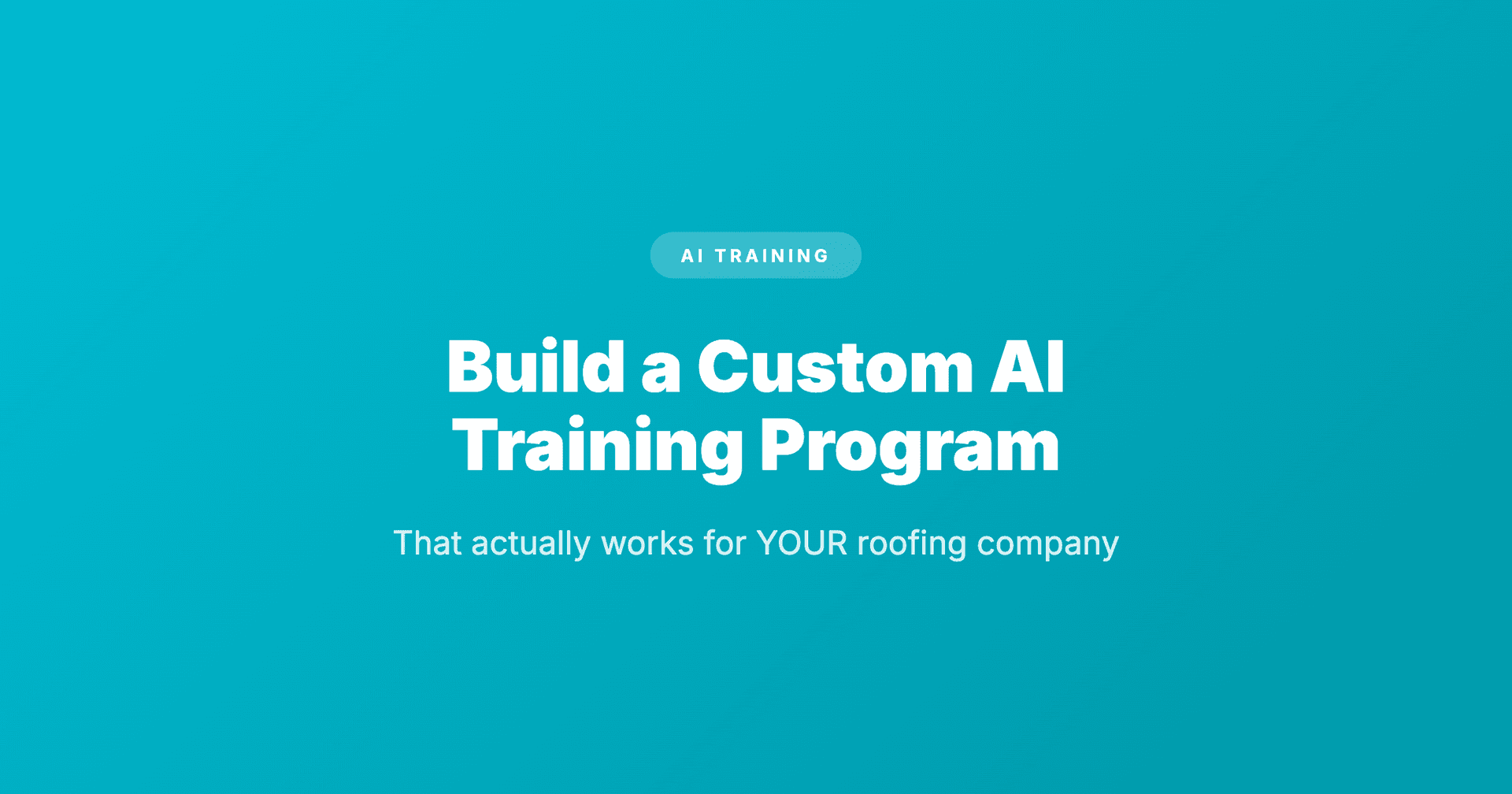 How to Build a Custom AI Roofing Sales Training Program That Actually Works