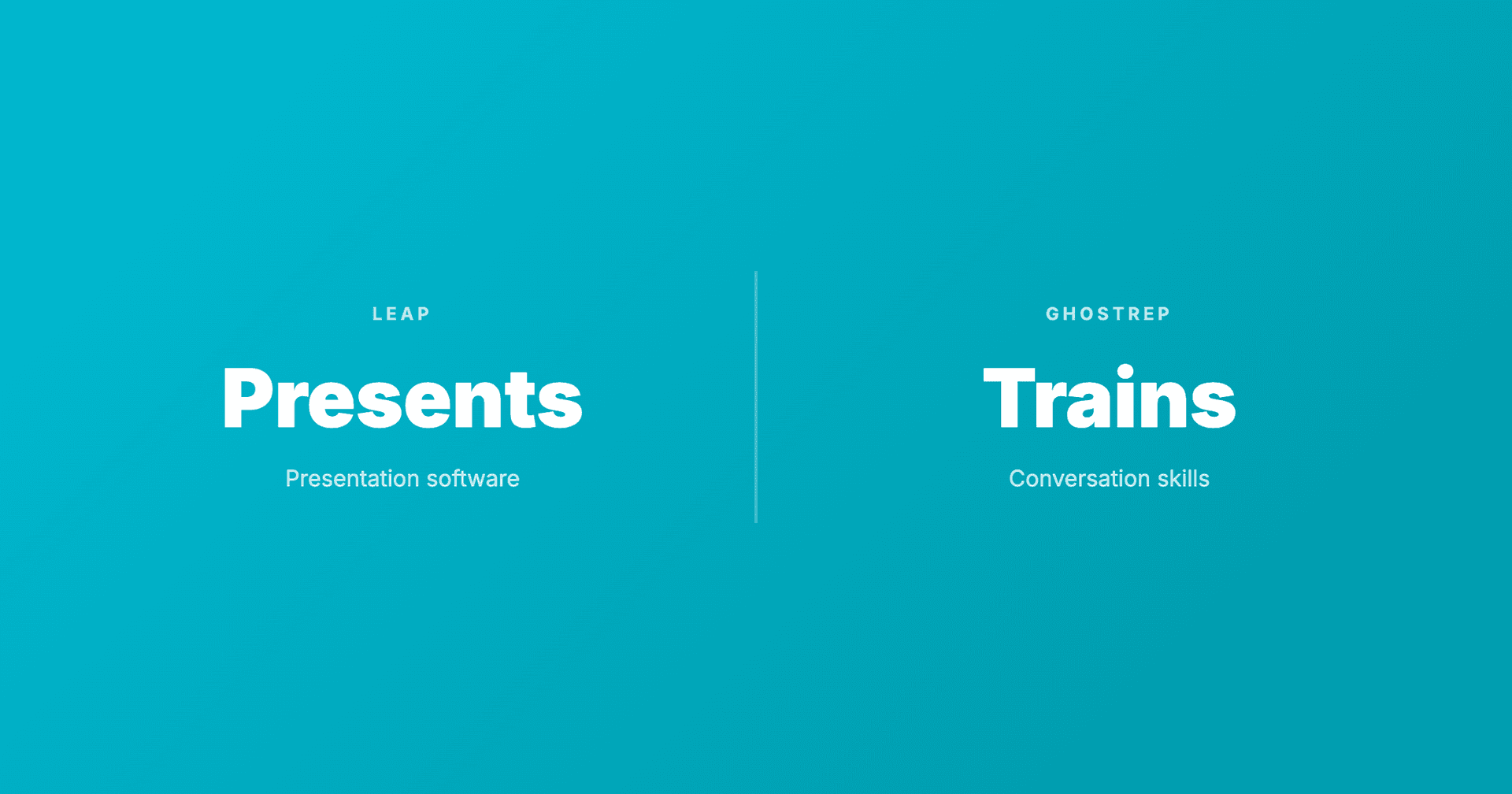 GhostRep vs Leap: Presentation Software vs Conversation