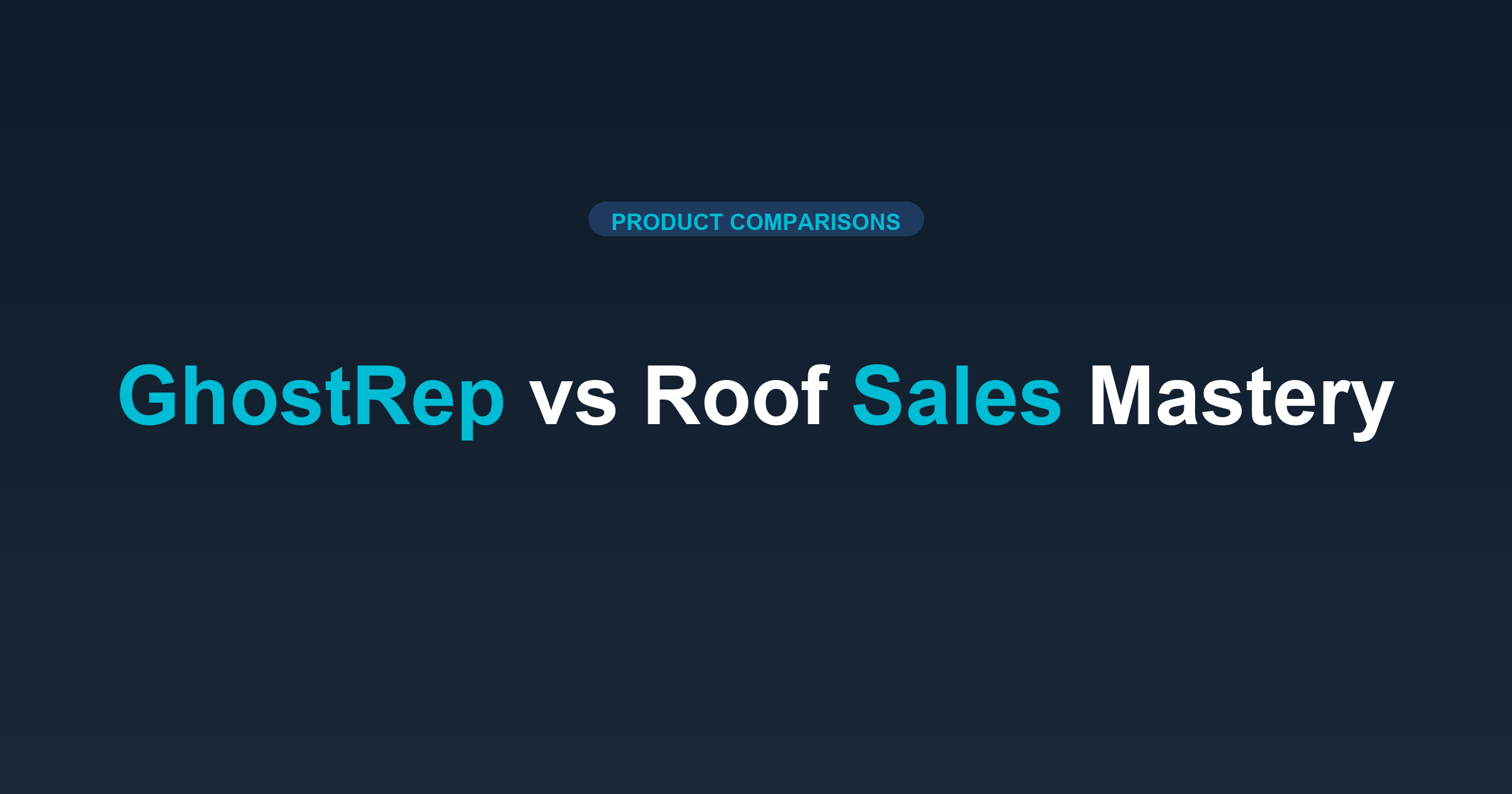 GhostRep vs Roof Sales Mastery: AI Practice vs Video (2025)