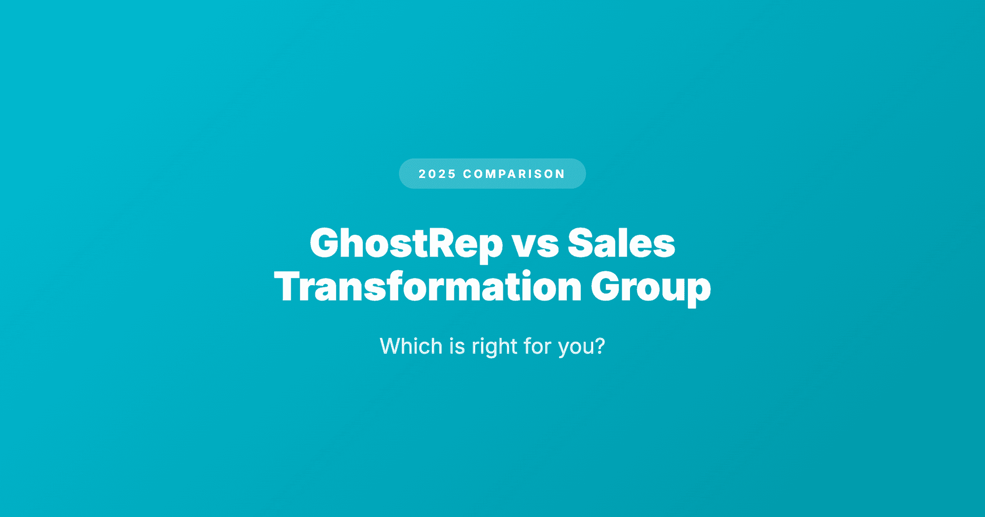 GhostRep vs Sales Transformation Group: 2025 Comparison