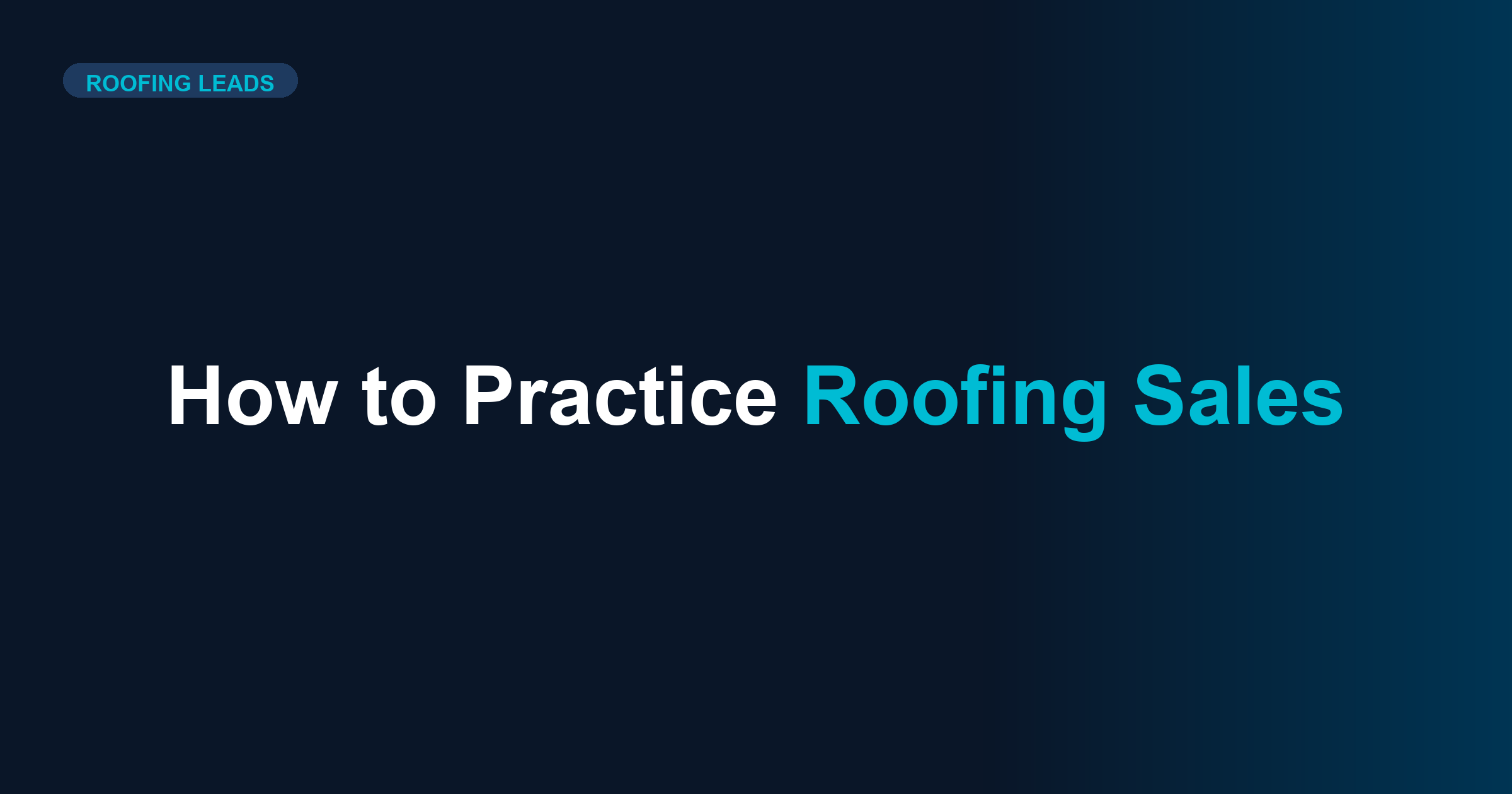 Practice Roofing Sales Objections Without Leads