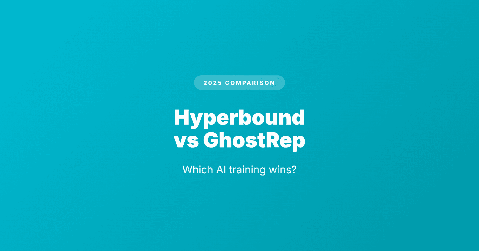Hyperbound vs GhostRep: Which AI Training Wins? (2025)