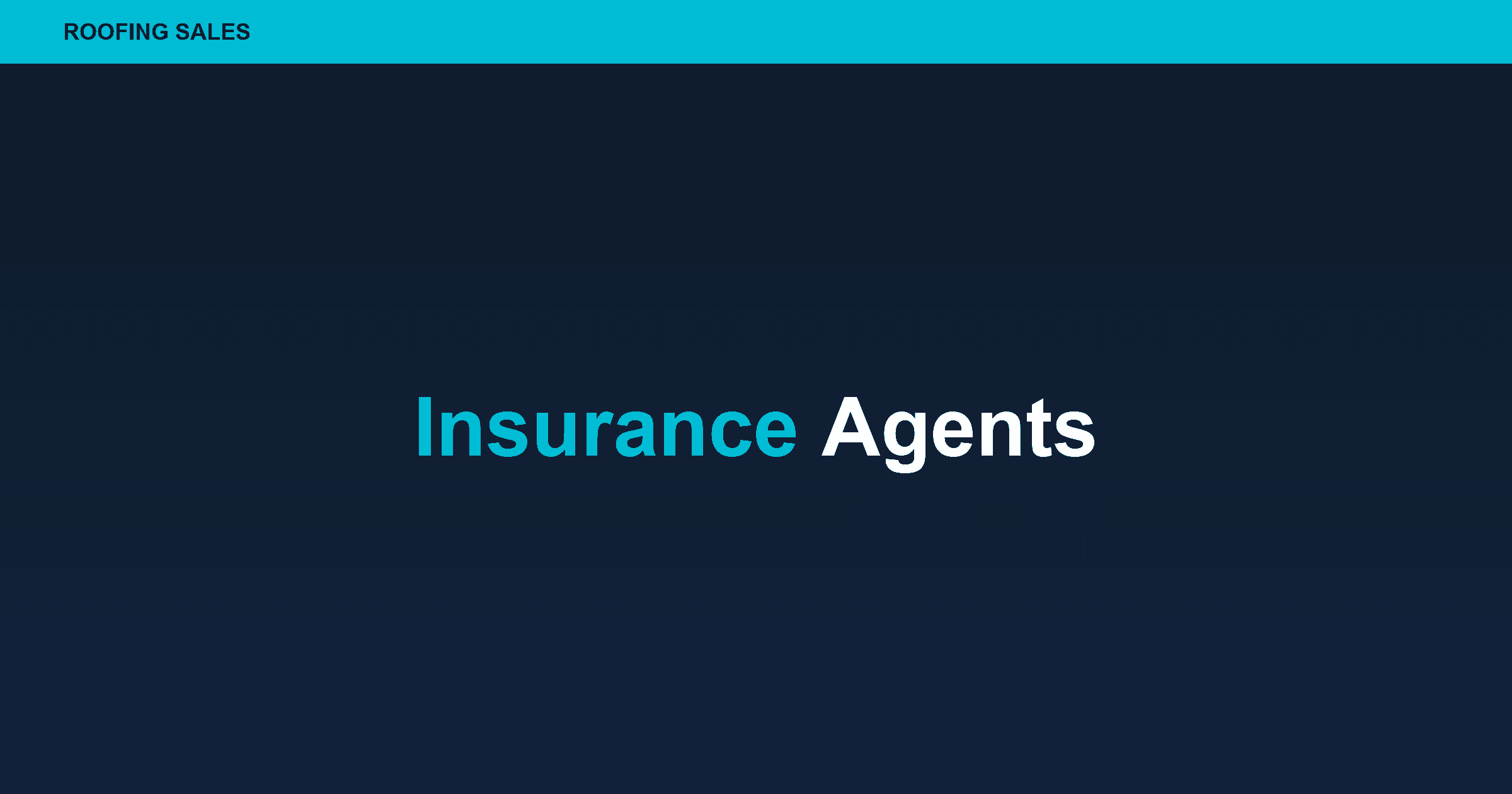 Insurance Agents: Your Roofing Company's Worst Nightmare or Secret Weapon?