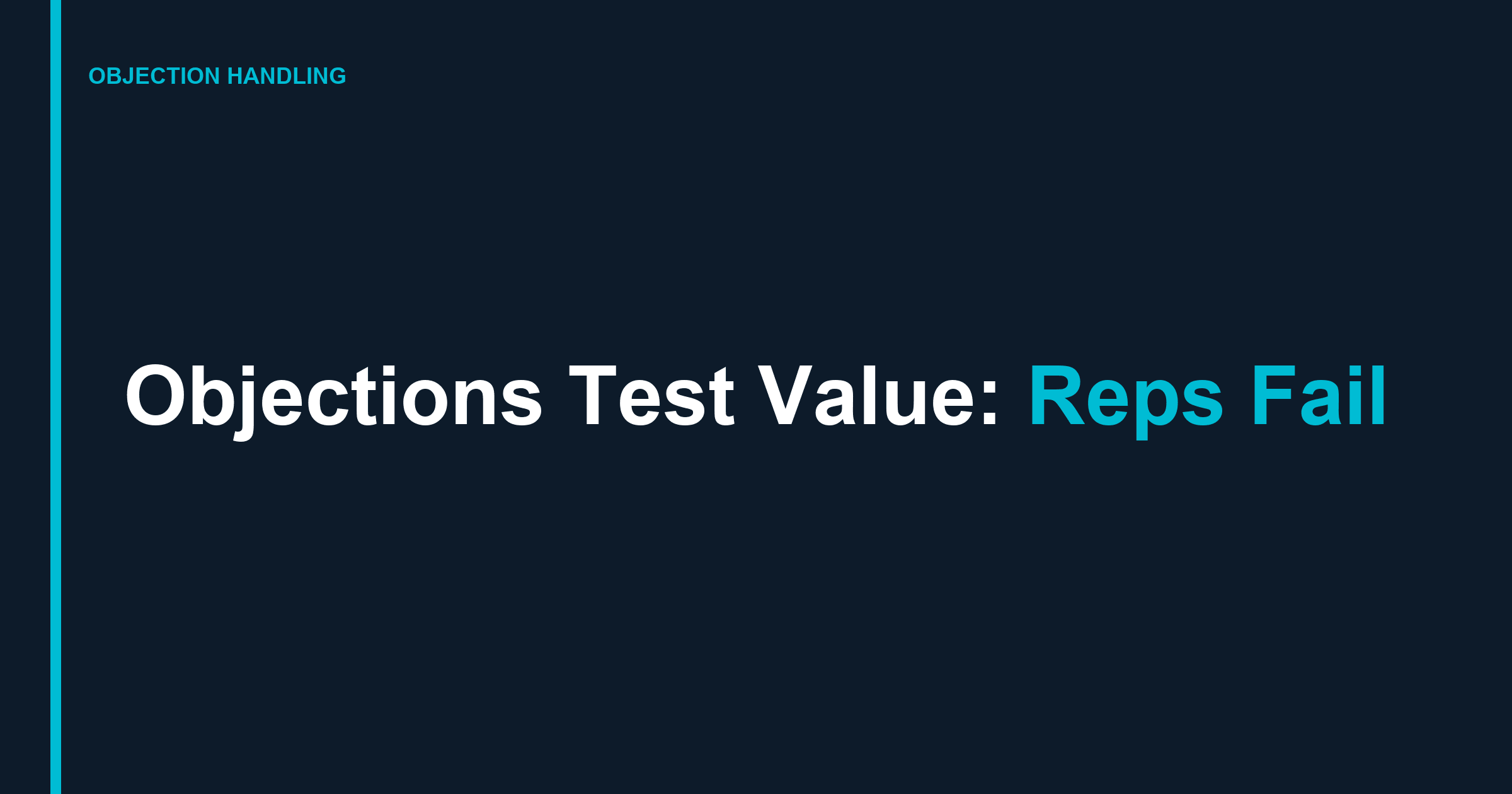 Objections Test If You Deliver Value (Most Reps Fail This)