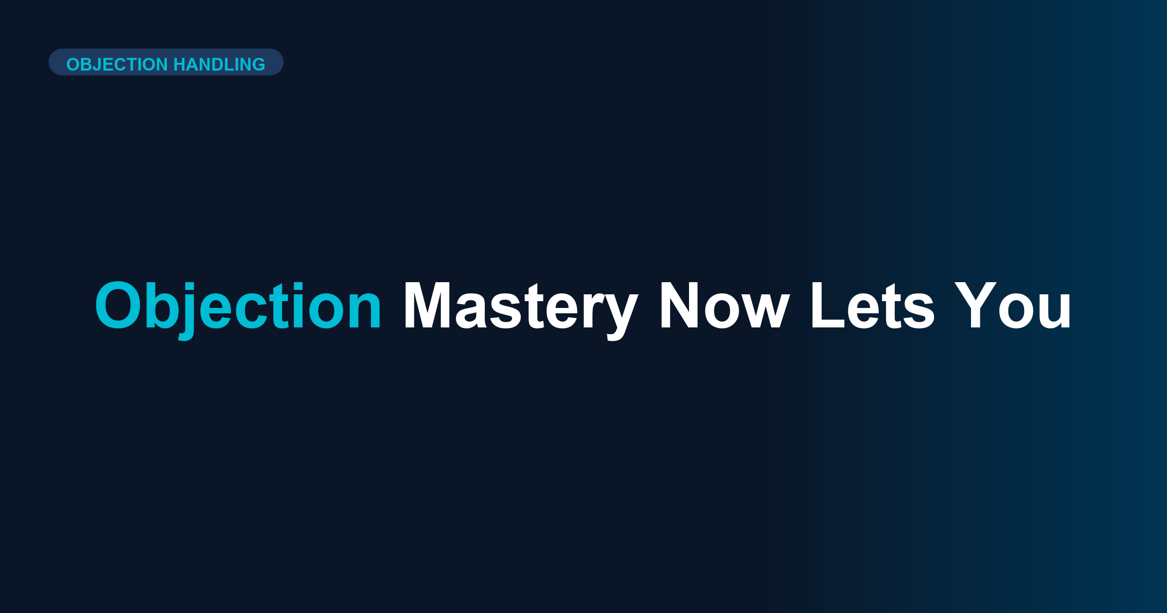 Objection Mastery Now Lets You Build Custom Video Training in Minutes