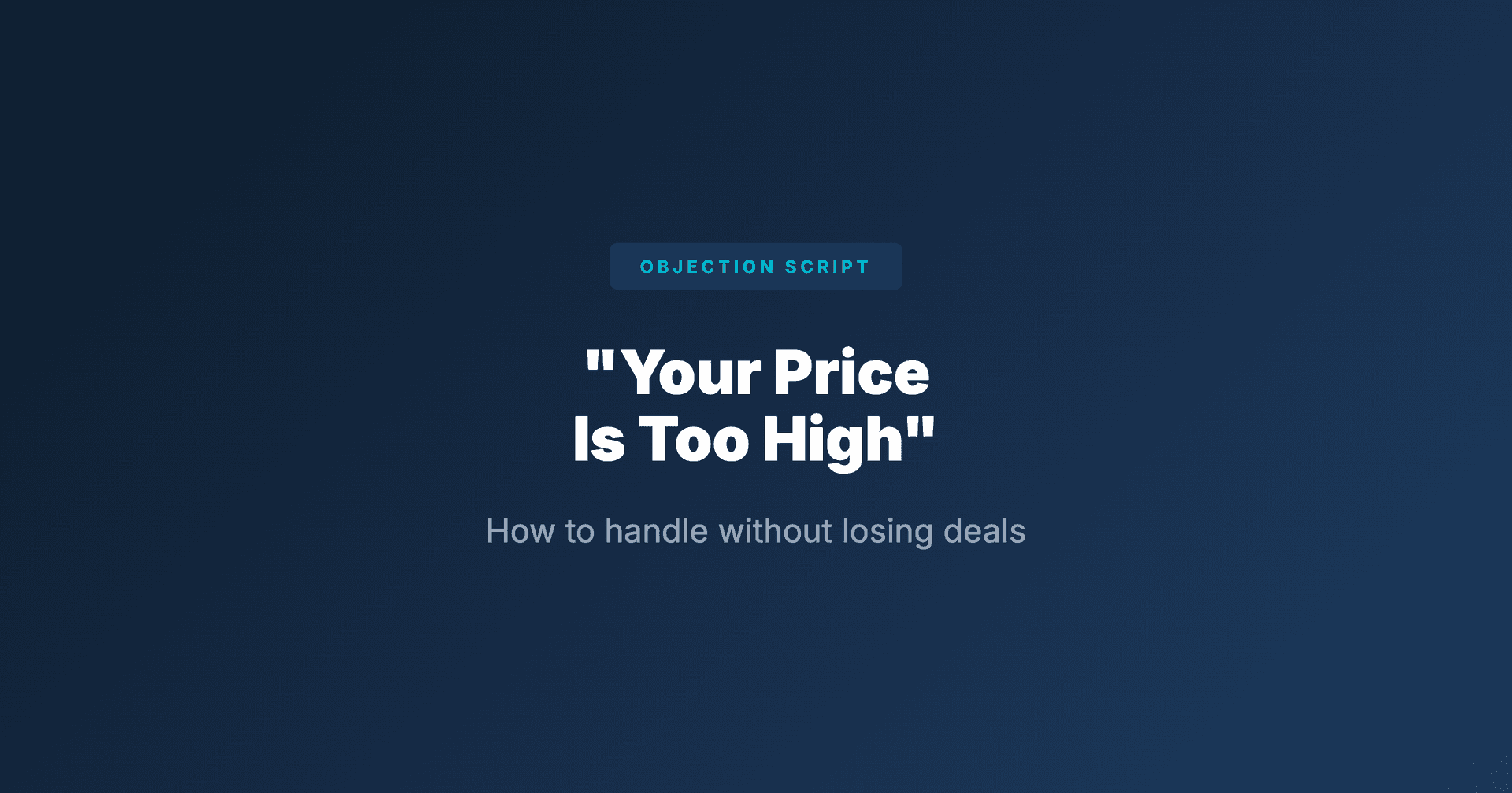 How to Handle "Your Price is Too High" in Roofing Sales