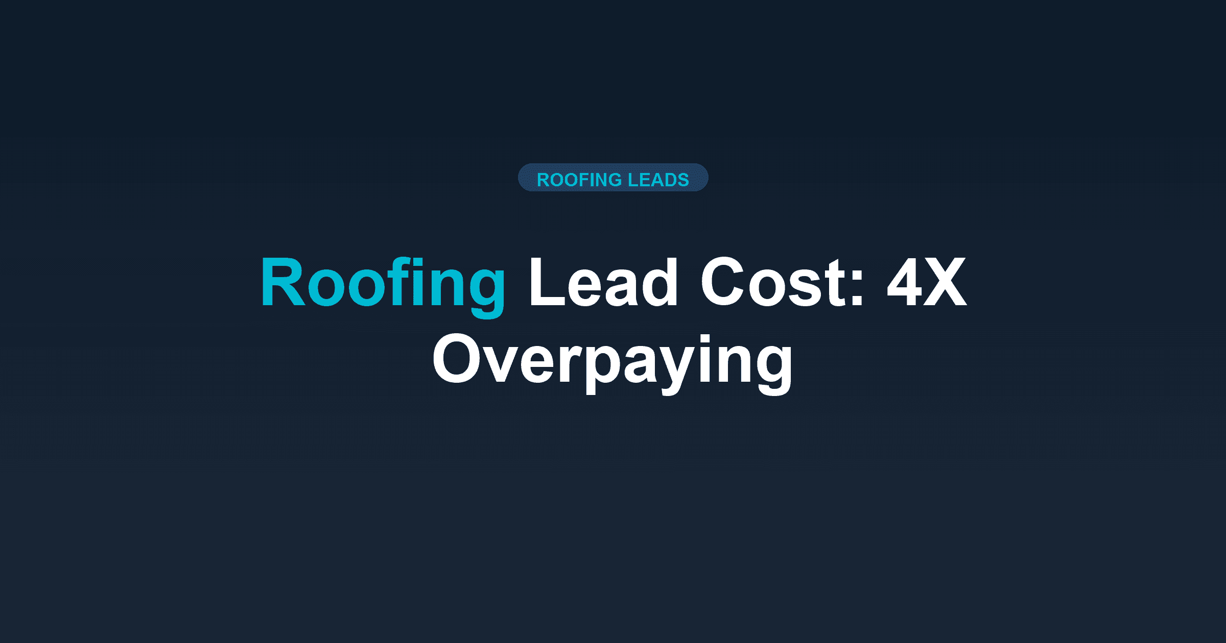 Roofing Lead Cost Calculator: Why You're Paying 4X More Than You Should