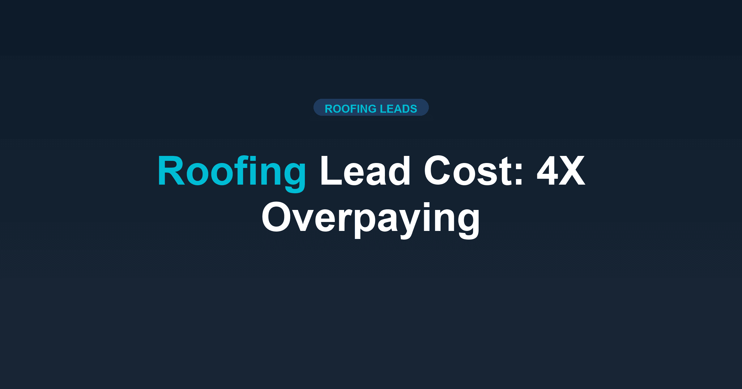 Roofing Lead Cost Calculator: Why You're Paying 4X More Than You Should
