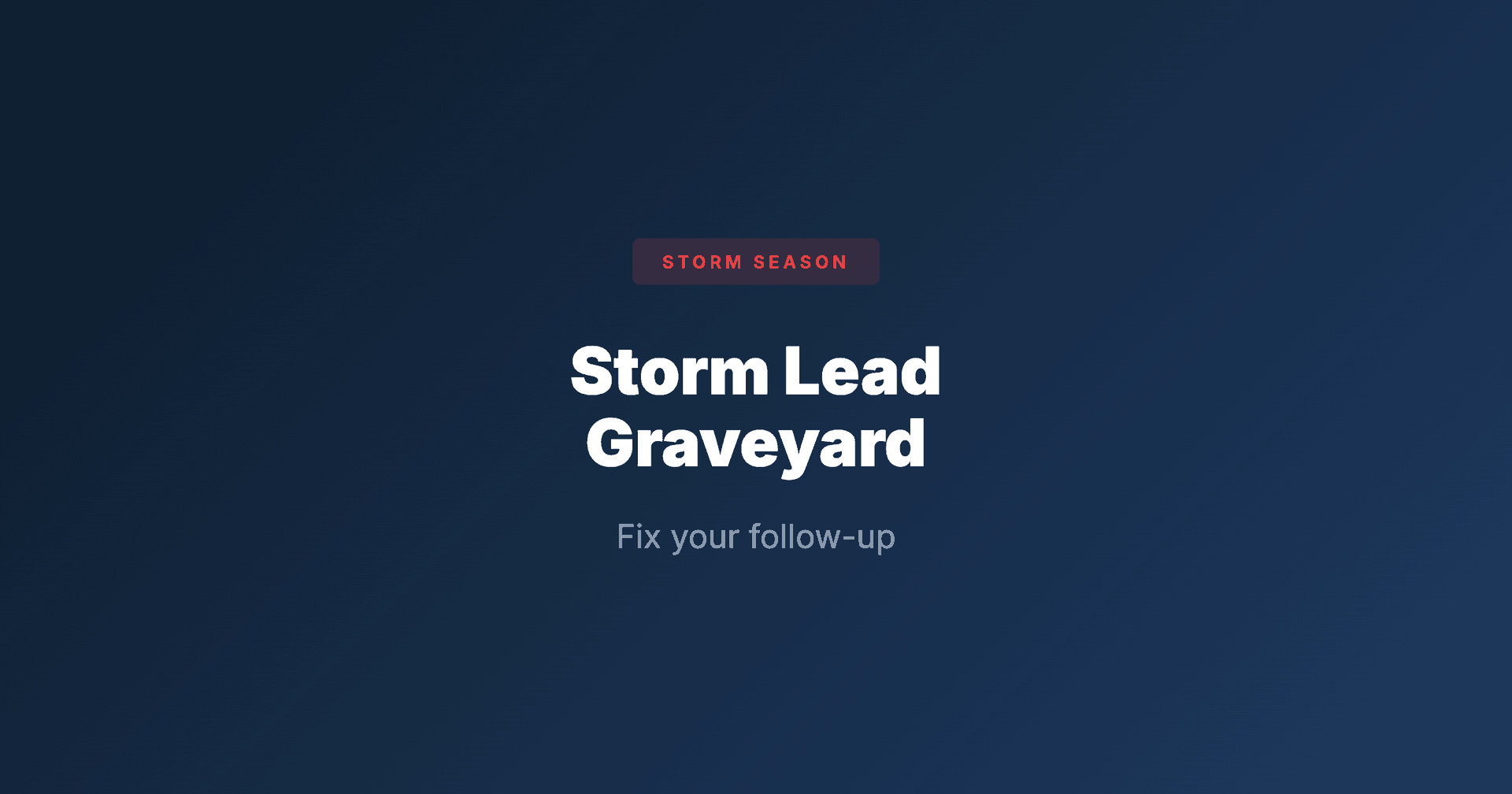 Storm Lead Graveyard: What Happens Without Follow-Up