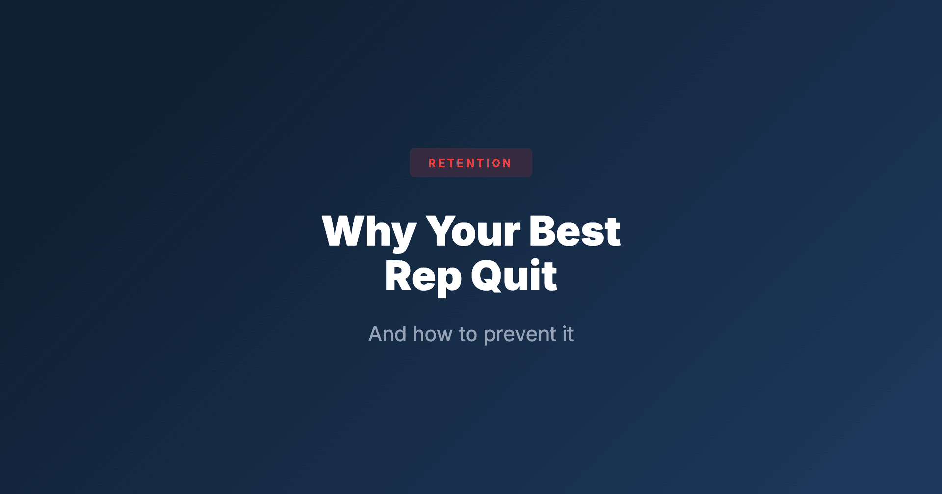 Why Your Best Roofing Rep Quit (And How to Prevent It)